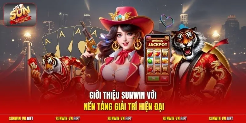 Giới thiệu Sunwin với nền tảng giải trí hiện đại
