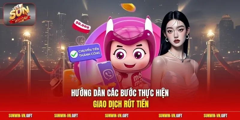 Hướng dẫn các bước thực hiện giao dịch rút tiền