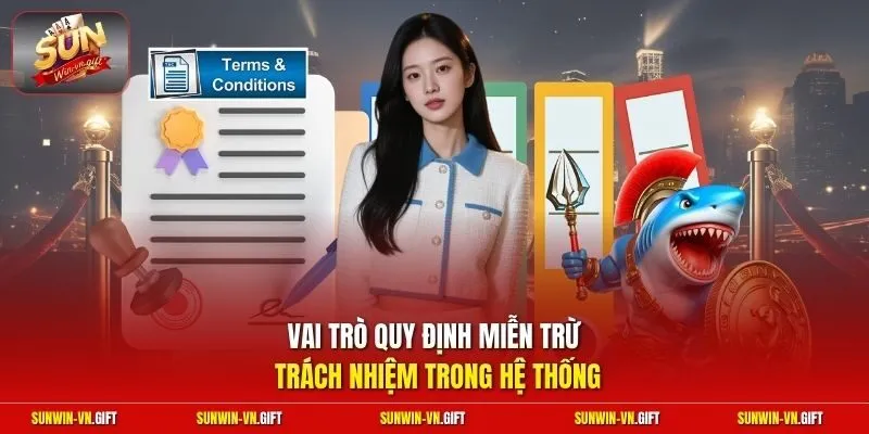 Vai trò quy định miễn trừ trách nhiệm trong hệ thống
